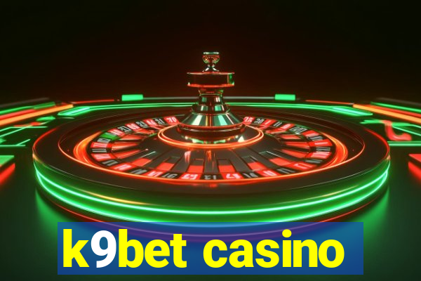 k9bet casino